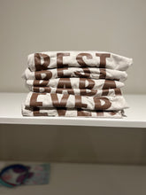 Load image into Gallery viewer, Best baba Ever Tee | Oat