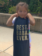 Load image into Gallery viewer, Best. Baba. Ever Shirt