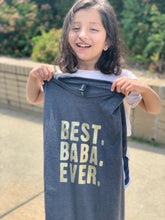 Load image into Gallery viewer, Best. Baba. Ever Shirt