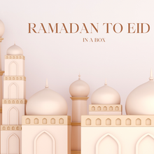 Load image into Gallery viewer, Ramadan &amp; Eid in a Box